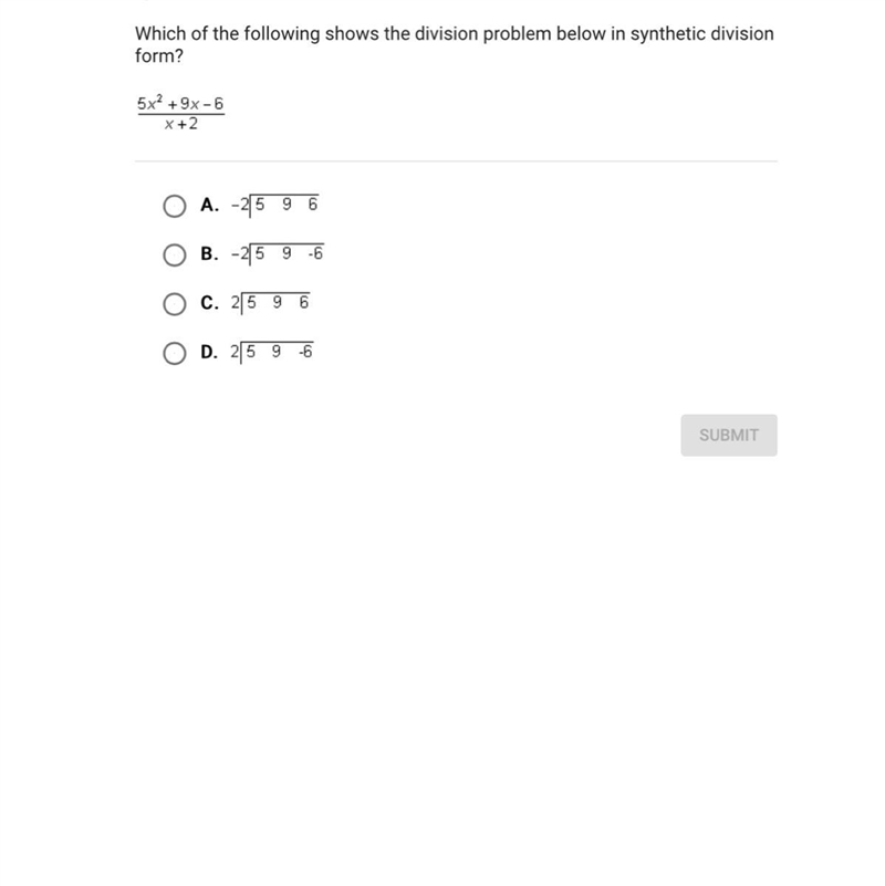 Which of the following shows the division problem down below in synthetic form-example-1