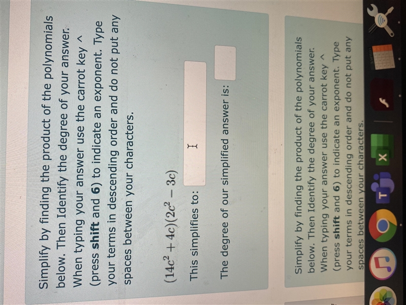 Simplify by finding the product of the polynomials below. Then Identify the degree-example-1