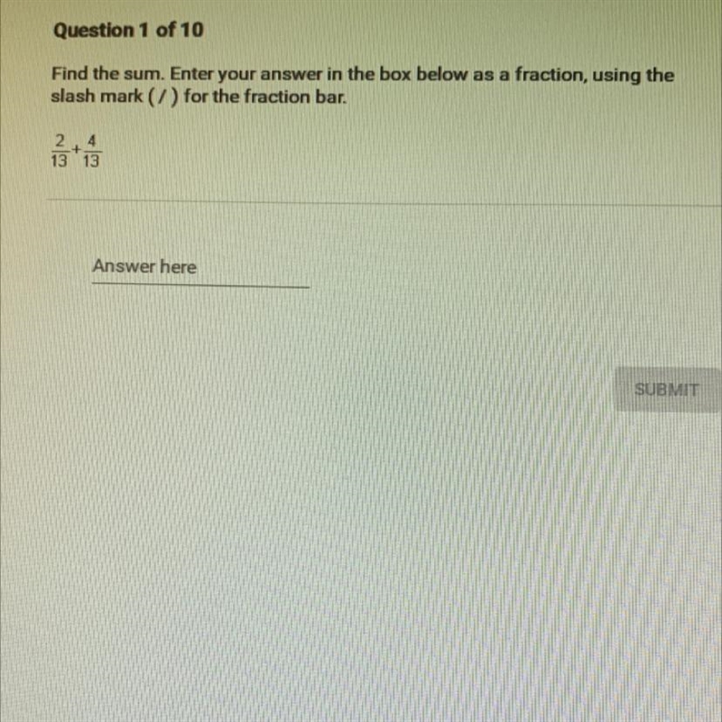 Find the sum. Enter your answer in the box below as a fraction, using theslash mark-example-1