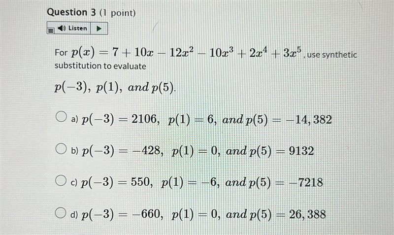 For p(2) = 7 + 10x - 12x^2 - 10x^3 + 2x^4 + 3x^5, use synthetic substitution to evaluate-example-1