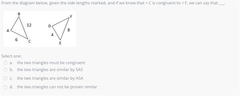 From the diagram below, given the side lengths marked, and if we know that < C-example-1