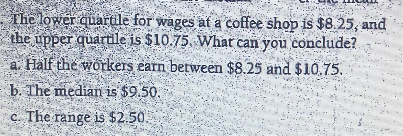 The lower quartile for wages at a coffee shop is $8.25, and the upper quartile is-example-1