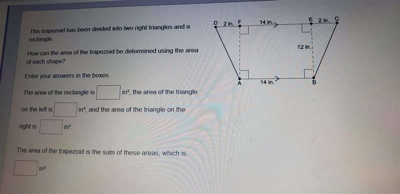 D 2 in. F 14 in E 2 in. C This trapezoid has been divided into two right triangles-example-1