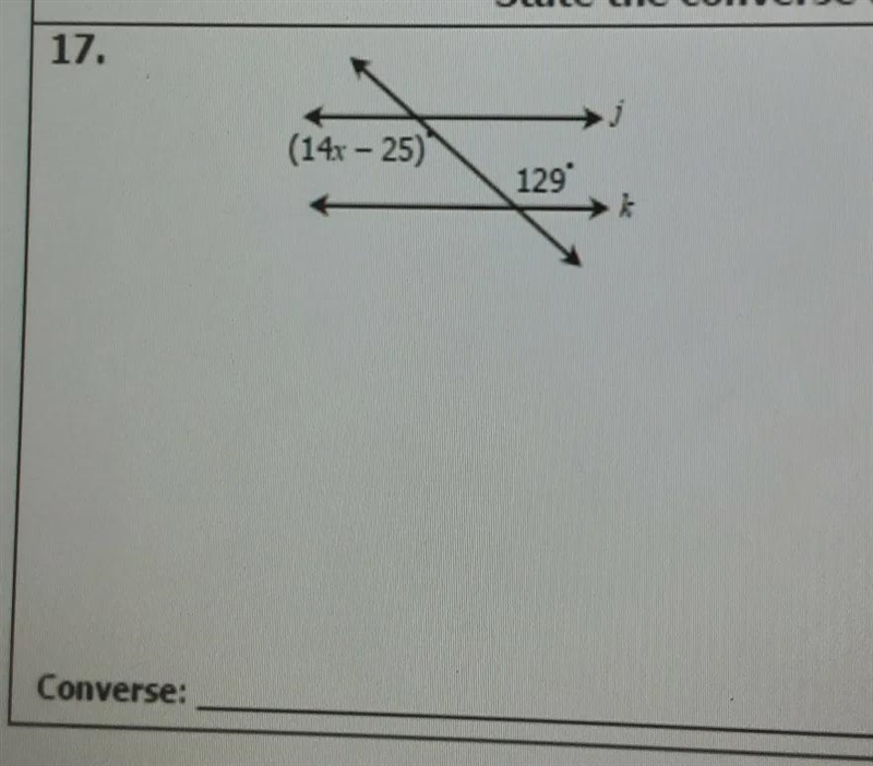 Find the value of X that would prove j || k. state the converse that justifies your-example-1