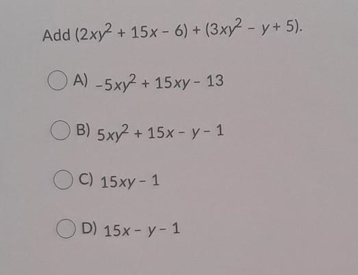 Add (2xy2 + 15x - 6) + (3xy - y + 5).-example-1