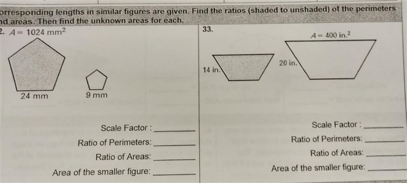 NO LINKS!!! Corresponding lengths in similar figures are given. Find the ratios (shaded-example-1