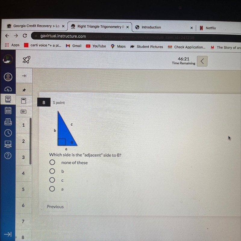 Which side is the "adjacent" side to B?none of theseBCA-example-1