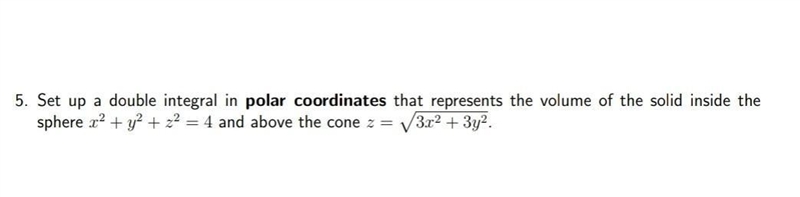 Set up a double integral in polar coordinates that represents the volume of the solid-example-1