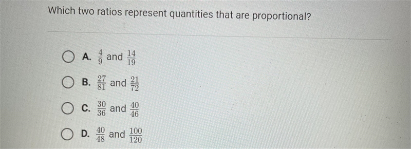 Question 4 of 5Which two ratios represent quantities that are proportional?1419A. , andB-example-1