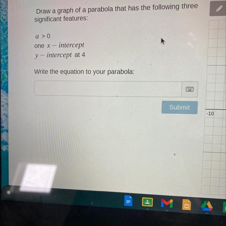 QuestionDraw a graph of a parabola that has the following threesignificant features-example-1