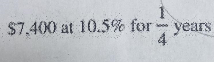 $7.400 at 10.5% for 1/4 yearsTo find the ending balance from the equation given using-example-1