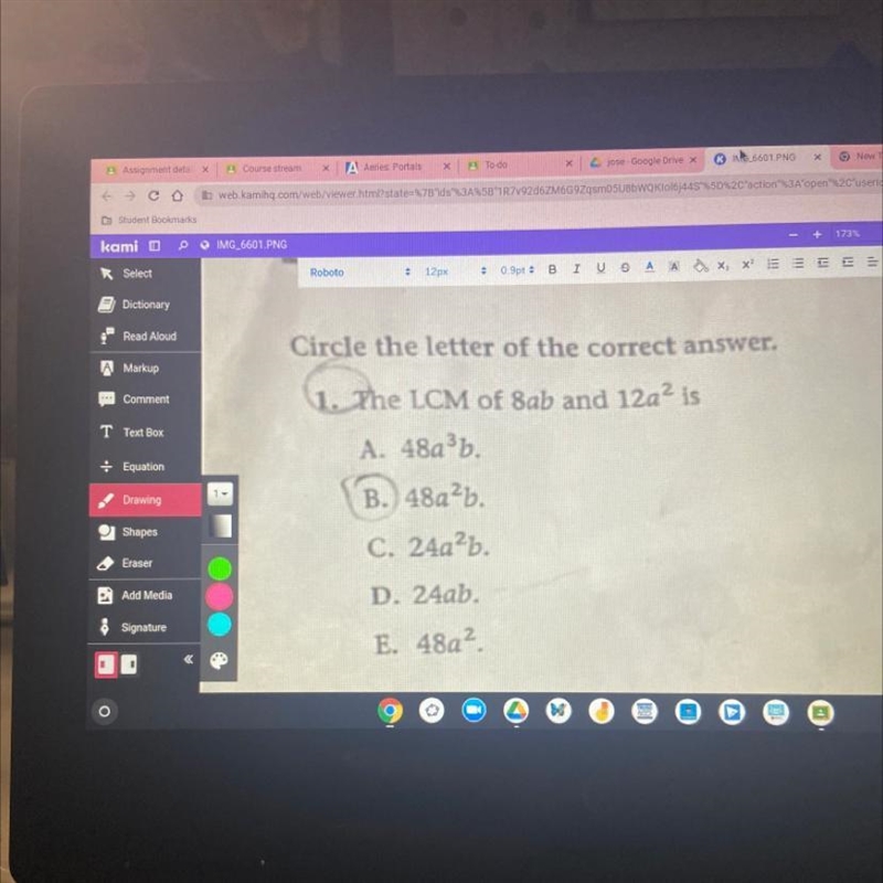 The LCM of 8ab and 12a^2 is A. 48a³b. B.) 48a²b. C. 24a²b. D. 24ab. E. 48a². of 8ab-example-1