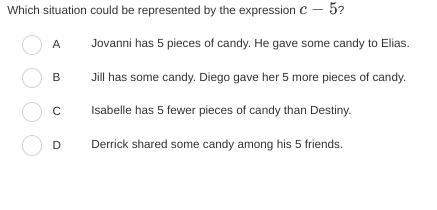 Which situation could be represented by the expression c−5?-example-1