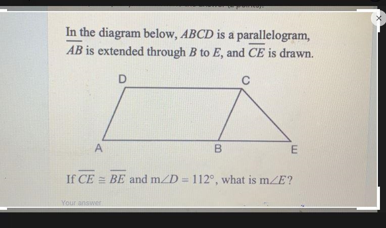 In the diagram below, ABCD is a parallelogram,AB is extended through B to E, and CE-example-1