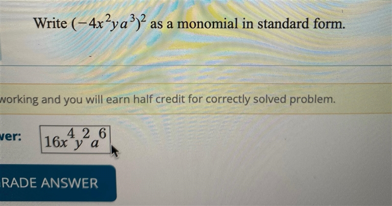 (-4x raised to the power of 2 ya raised to the power of 3) raised to the power of-example-1