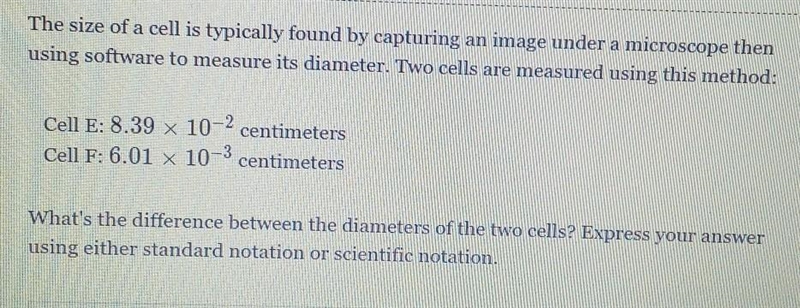 The size of a cell is typically found by capturing an image under a microscope then-example-1