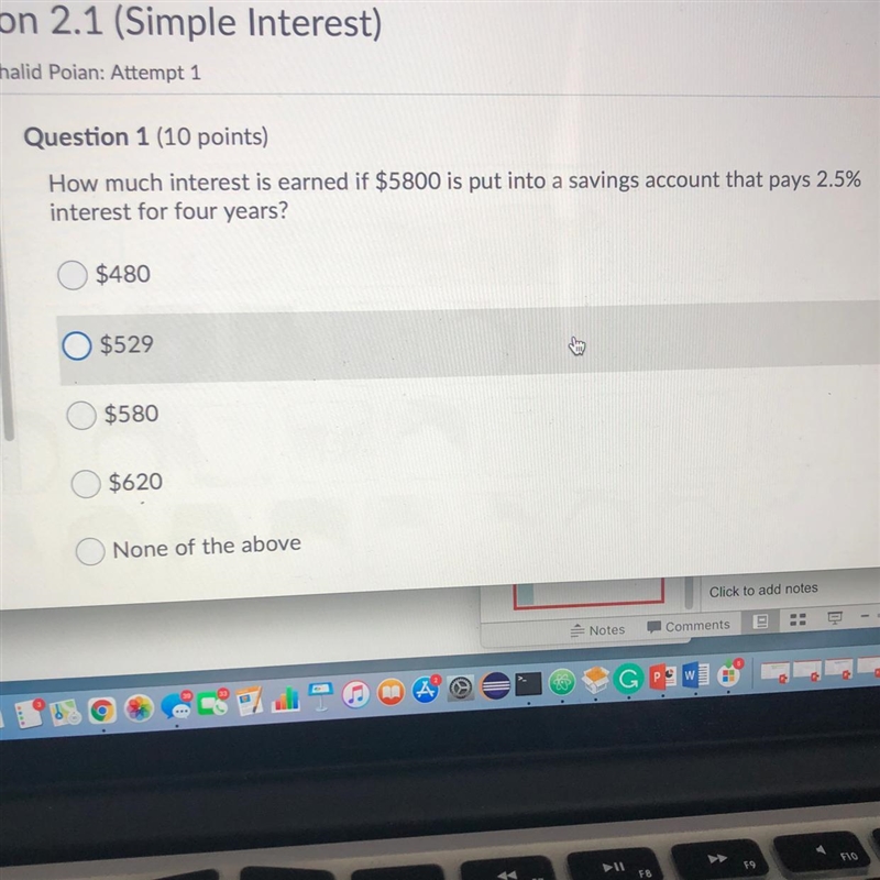 How much interest is earned if $5800 is put into a savings account that pays 2.5% interest-example-1