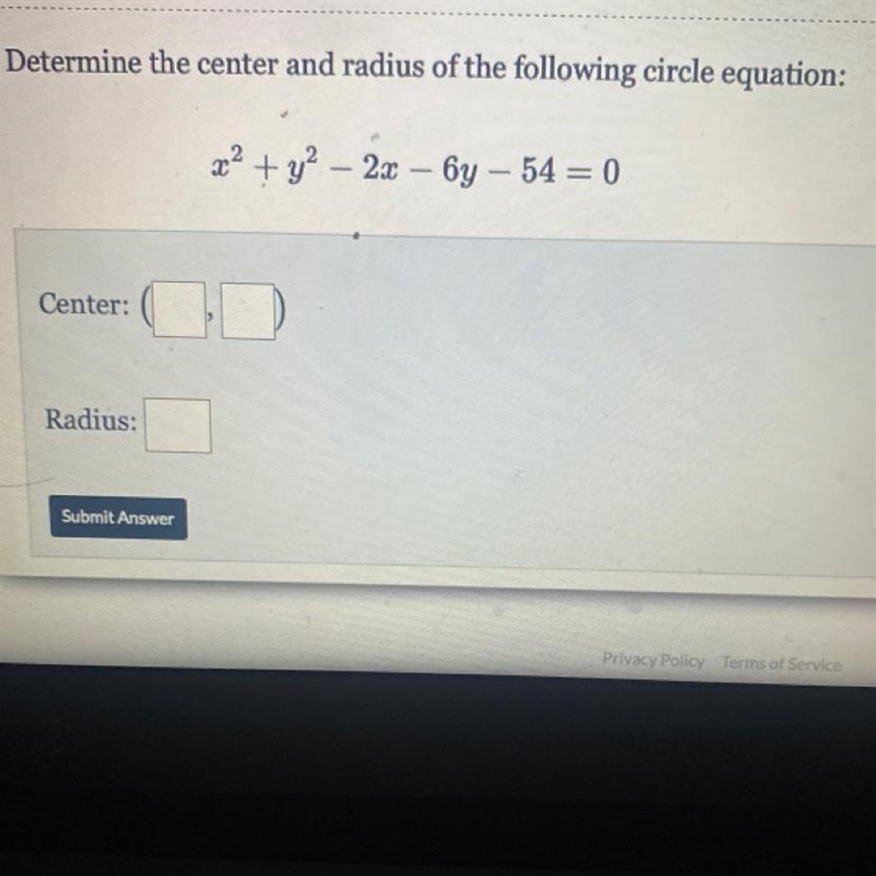 Determine the center and radius of the following circle equation:2² + y² – 2x – 6y-example-1