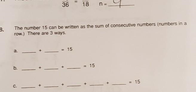 The number 15 can be written as the sum of consecutive numbers (numbers in a row).There-example-1