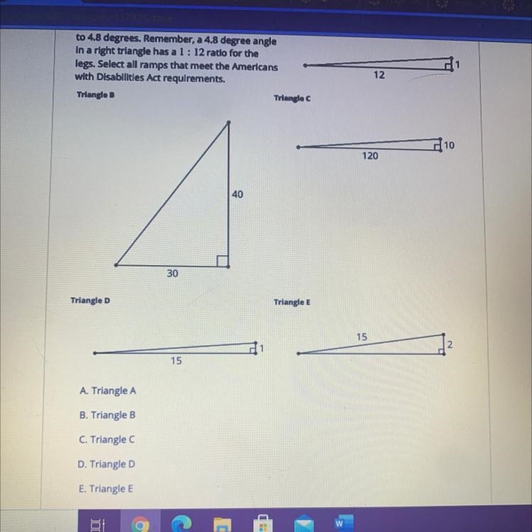 The Americans with Disabilities Act states that Triangle Aramps must have an angle-example-1