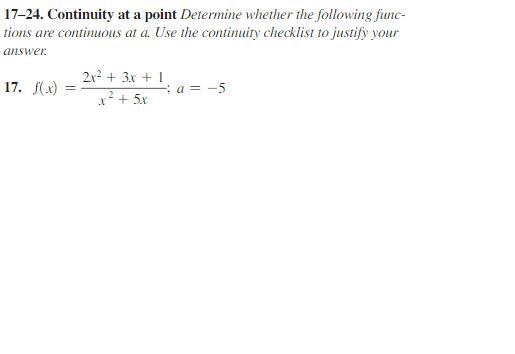 here is the continuity checklist to use1.The function is defined at x = a; that is-example-1