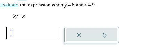 Evaluate the expression when y=6 and x=9. 5y-x-example-1