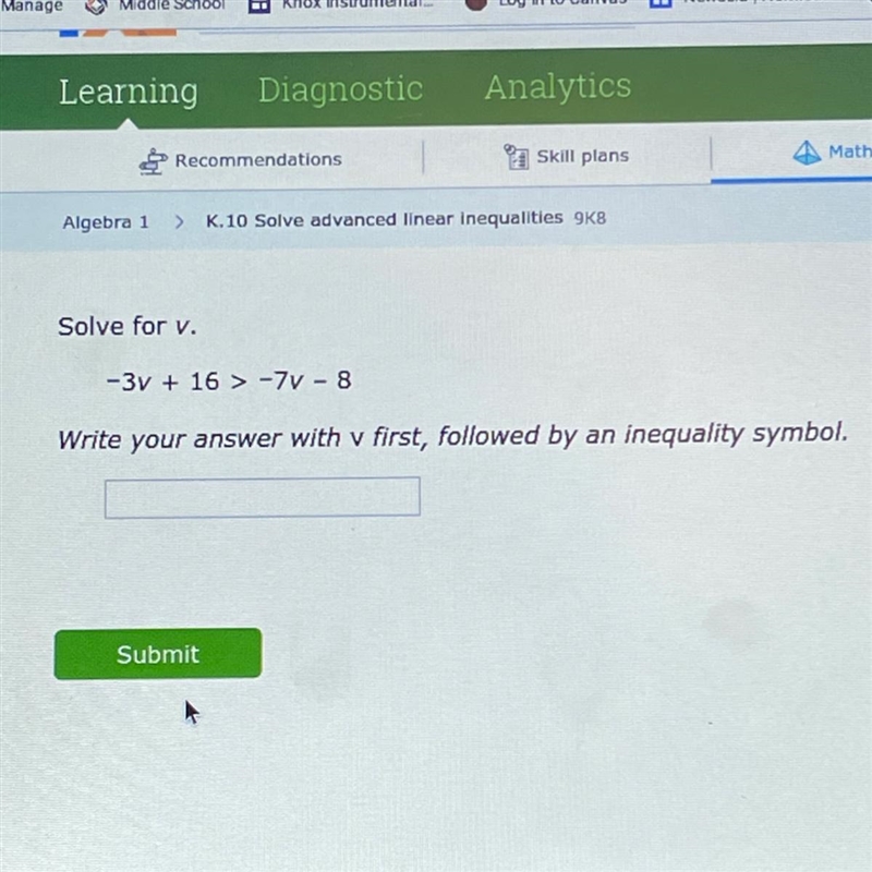 Solve for v.-3v + 16 > -7V - 8Write your answer with v first, followed by an inequality-example-1