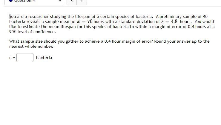 bacteria reveals a sample mean of ¯x = 70 hours with a standard deviation of s = 4.8 hours-example-1