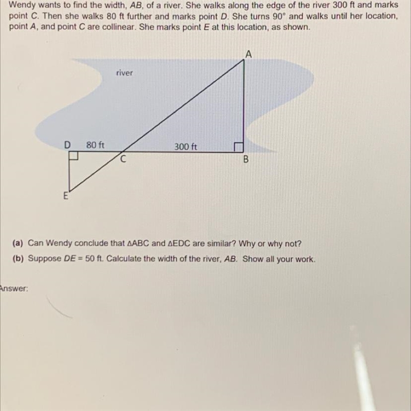 (Score for Question 1: ___ of 5 points)1. Wendy wants to find the width, AB, of a-example-1