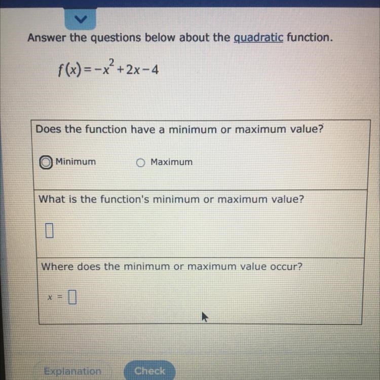 Does the quadratic function have a minimum or maximum value? What is the value, and-example-1