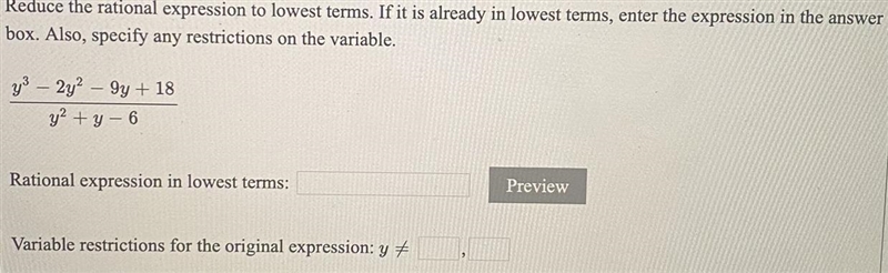 Reduce the rational expression to lowest terms. If it is already in lowest terms, enter-example-1