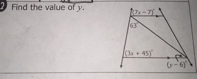 Find the value of y. (7x-7) 63 (3x + 45) (-6)​-example-1