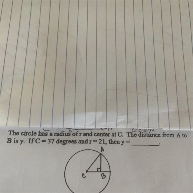 The circle has a radius of r and center at C. the distance from a to B is Y. if C-example-1