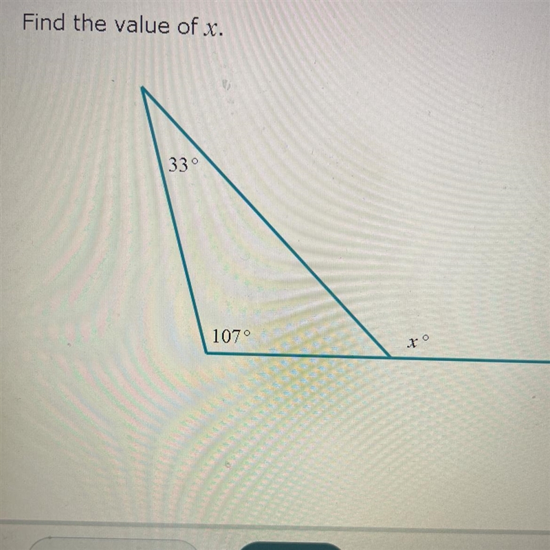 Find the value of x. 33° 107° x-example-1