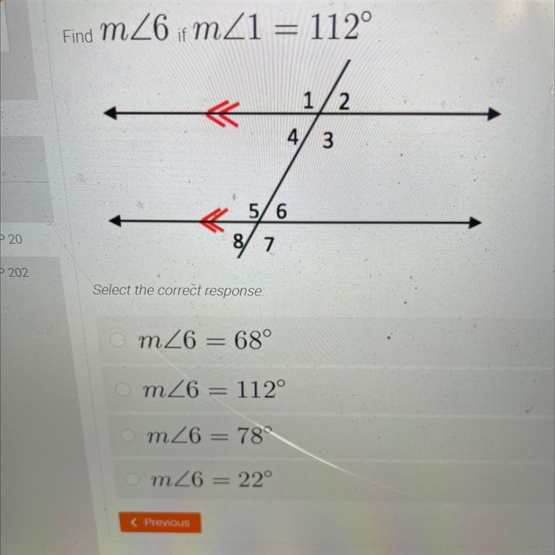 Find m26 if m/1 = 112° Select the correct response: m26 = 68° m26 = 112° m/6 = 78° m-example-1