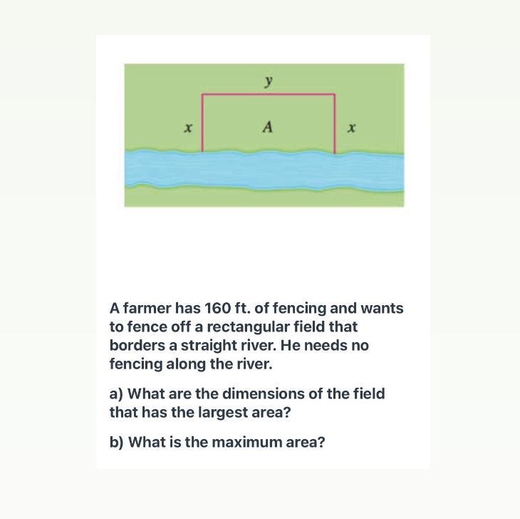 A farmer has 160 ft. of fencing and wants to fence off a rectangular field that borders-example-1