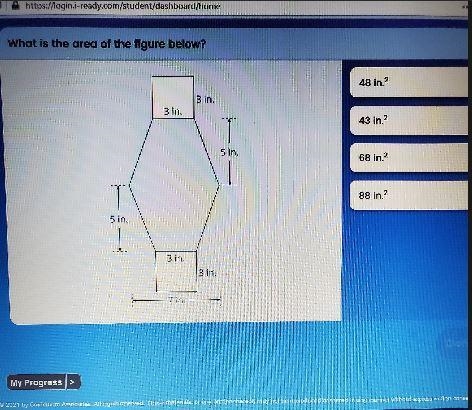 What is the area of the figure below? 48 in.2 3 in. 3 in. 43 in.2 5 in. 68 in.2 1 88 in-example-1