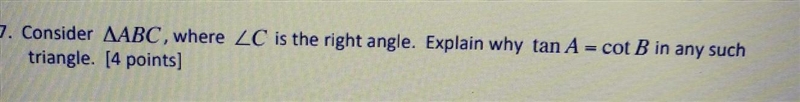 Consider triangle A B C, where angle C is the right angle. Explain why tan A=cot B-example-1