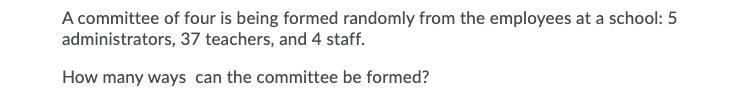 A committee of four is being formed randomly from the employees at a school: 5 administrators-example-1