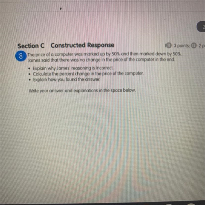 The price of a computer was marked up by 50% and then marked down by 50%. James said-example-1