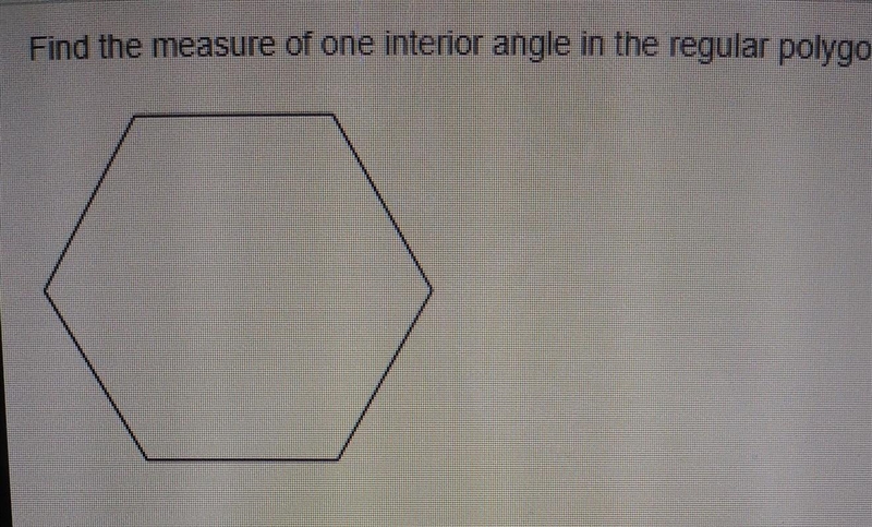 Find the measure of one interior in the regular polygon .The measure of the interior-example-1