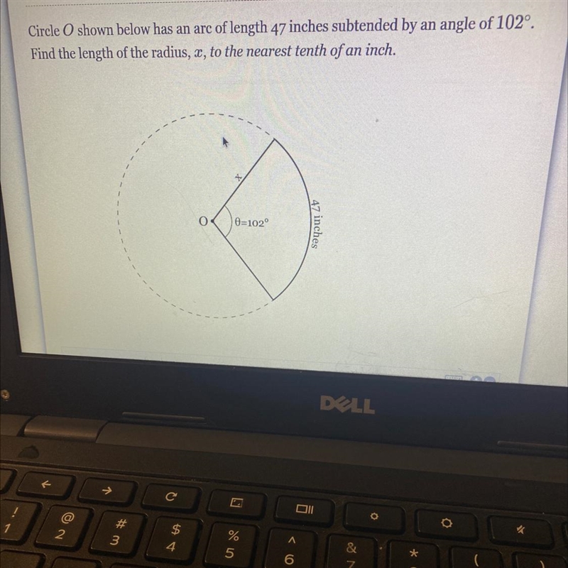 Circle O shown below has an are of length 47 inches subtended by an angle of 102°.Find-example-1