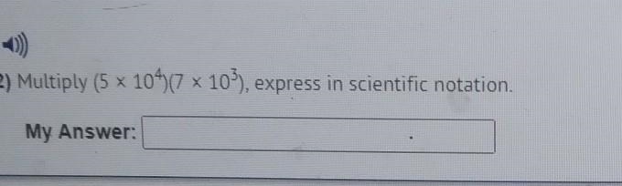 0) Multiply (5 x 10567 x 10), express in scientific notation​-example-1