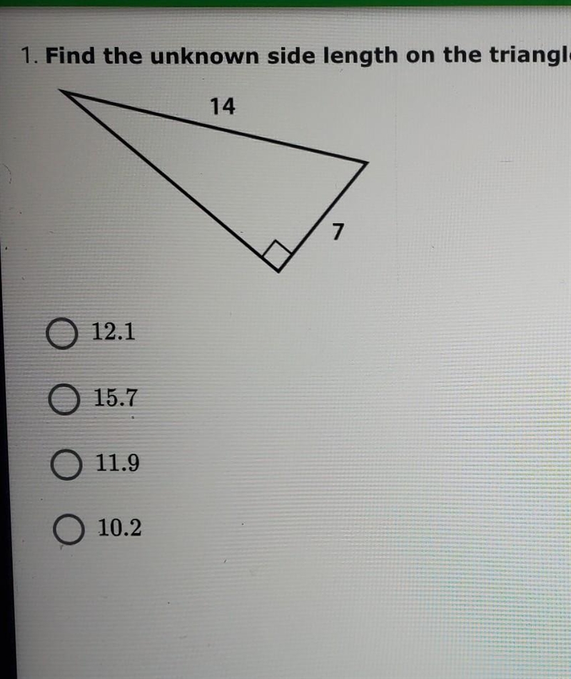 Find the unknown side length on the triangle below to the nearest tenth-example-1