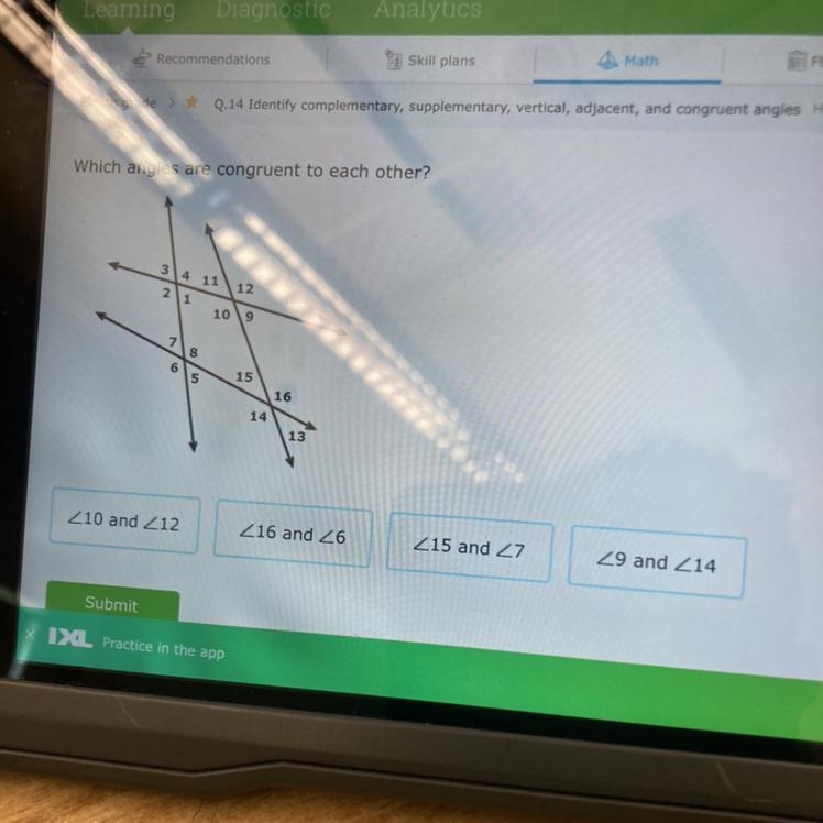 Which angles are congruent to each other? 314 11 12 109 15 5 13 210 and 212 216 and-example-1