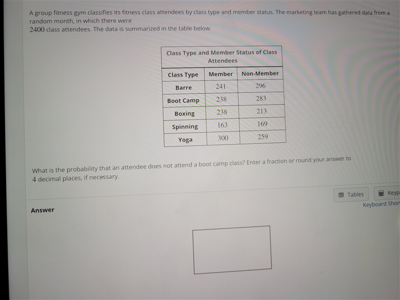 A group fitness gym classifies class attendees by class type and member status the-example-1