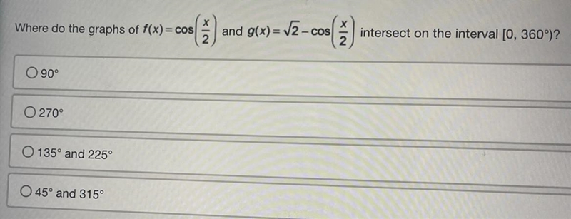 Where do the graphs of f(x)=cos(x/2) and g(x)=sqrroot2 -cos(x/2) intersect on the-example-1