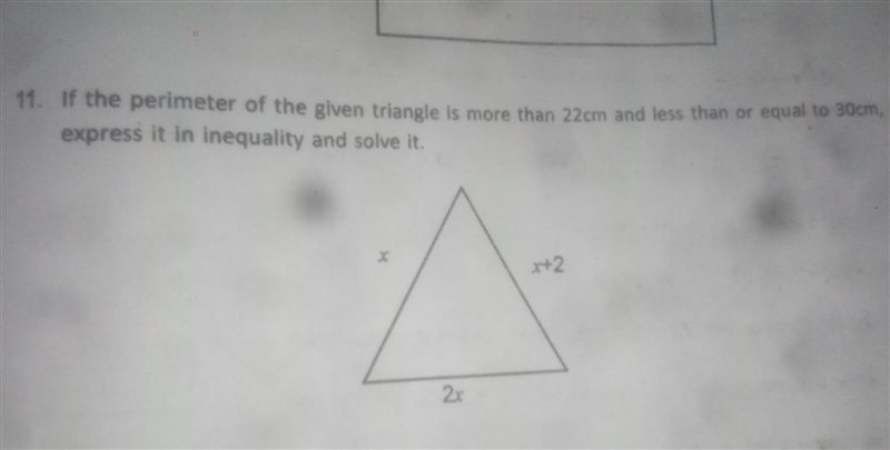 11. If the perimeter of the given triangle is more than 22 cm and less than or equal-example-1