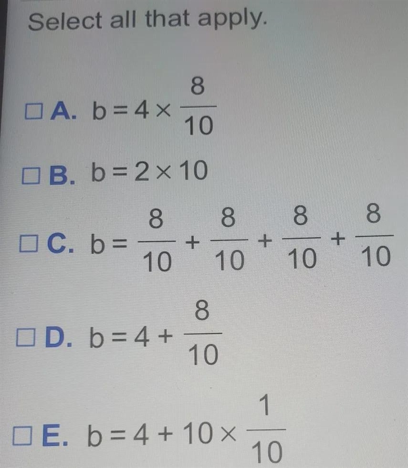 Peg biked 8/10 mile each day for 4 days. Select all the equations that can be used-example-1