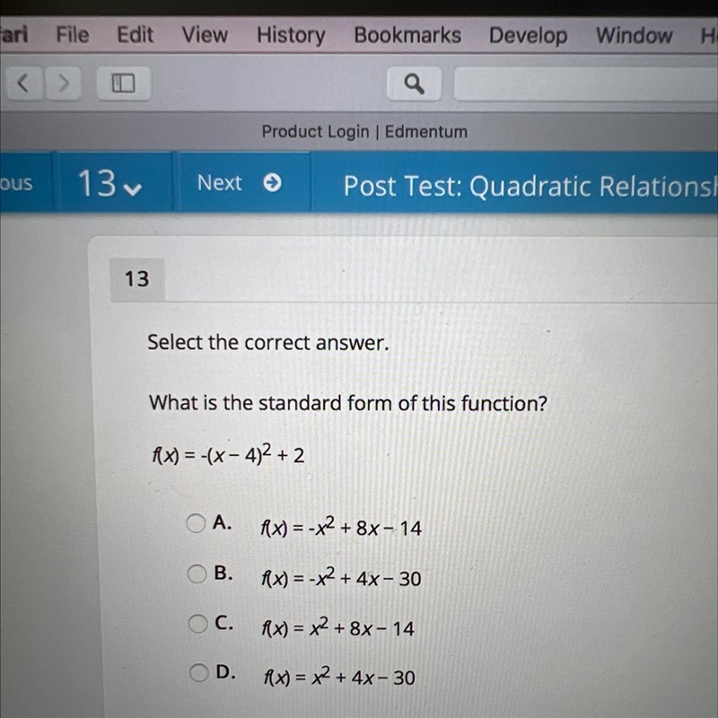 Select the correct answer.What is the standard form of this function?f(x) = -(x-4)^2 + 2-example-1